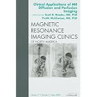 Clinical Applications of MR Diffusion and Perfusion Imaging, An Issue of Magnetic... by Scott B. Reeder MD PhD and Pratik Mukherjee MD PhD