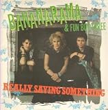 REALLY SAYING SOMETHING 7 INCH (7" VINYL 45) UK DERAM 1982