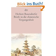 Briefe in die chinesische Vergangenheit. Roman.