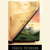 To Dream Anew: The Heirs of Montana Series, Book 3 | [Tracie Peterson]