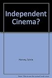 Independent cinema?