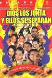 DIOS LOS JUNTA Y ELLOS SE SEPARAN