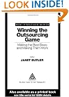 Winning the Outsourcing Game: Making the Best Deals and Making Them Work