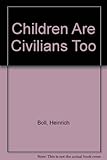 Children are civilians too