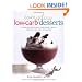 Everyday Low-Carb Desserts: Over 120 Delicious Low-Carb Treats Perfect for Any Occasion
