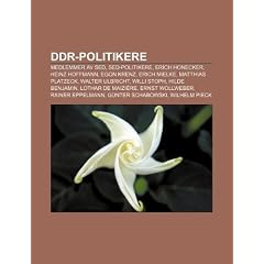 Ddr-Politikere: Medlemmer AV sed, sed-Politikere, Erich Honecker, Heinz Hoffmann, Egon Krenz, Erich Mielke, Matthias Platzeck, Walter