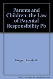 Parents and children : the law of parental responsibility