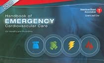Handbook of Emergency Cardiovascular Care 2008: For Healthcare Providers (AHA Handbook of Emergency Cardiovascular Care)