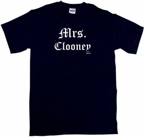  Mrs Clooney Men's Tee Shirt in 12 colors Small thru 6XL