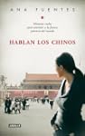 Hablan los chinos. Historias reales p...