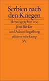 Serbien nach den Kriegen (edition suhrkamp)