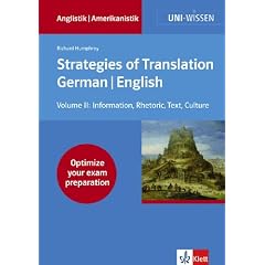 Strategies of Translation. German/ English II: Information Delivery, Rhetoric, Text Flow