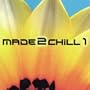 Made 2 Chill, Vol. 1