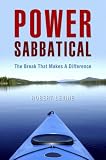 Power Sabbatical: The Break That Makes a Difference