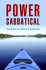 Power Sabbatical: The Break That Makes a Difference