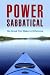 Power Sabbatical: The Break That Makes a Difference