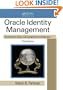 Oracle Identity Management: Governance, Risk, and Compliance Architecture, Third Edition