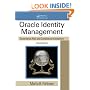 Oracle Identity Management: Governance, Risk, and Compliance Architecture, Third Edition