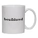 bewildered Mug for Coffee / Hot Beverage (choice of sizes and colors)