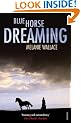 Blue Horse Dreaming