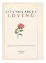 Let's Talk About Loving: About Love, Sex, Marriage, and Family