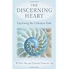 The Discerning Heart: Exploring the Christian Path