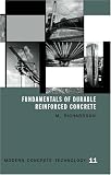 Fundamentals of Durable Reinforced Concrete (Modern Concrete Technology)