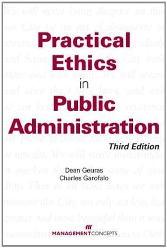 Practical Ethics in Public Administration, Third Edition
