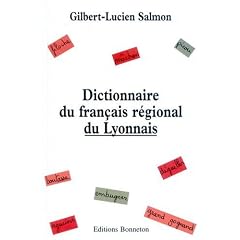 Dictionnaire du fran�ais r�gional du lyonnais