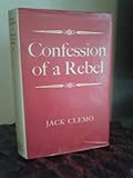 Confessions of a rebel