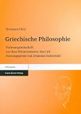 Griechische Philosophie: Vorlesungsmitschrift aus dem Wintersemester 1897/98 - Hermann Diels