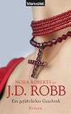 Ein gef�hrliches Geschenk - Nora Roberts