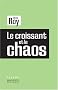 Le croissant et le chaos