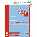 Handbuch IT-Management: Konzepte, Methoden, L�sungen und Arbeitshilfen f�r die Praxis
