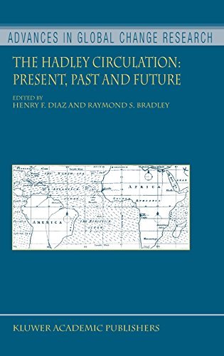 The Hadley Circulation: Present, Past and Future (Advances in Global Change Research)
