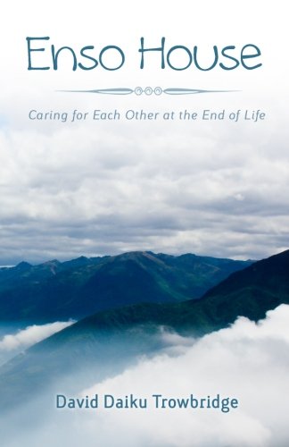 Enso House: Caring for Each Other at the End of Life