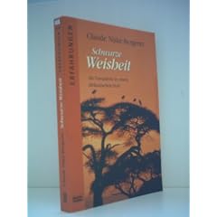 Claude Njik�-Bergeret: Schwarze Weisheit. Als Europ�erin in einem afrikanischen Dorf