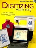 Digitizing Made Easy: Create Custom Embroidery Designs Like a Pro [With CDROM] [DIGITIZING MADE EASY W/CD]