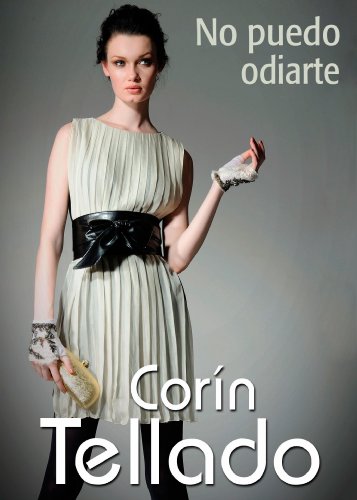 No puedo odiarte (Spanish Edition)