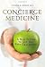 Concierge Medicine: A New System to Get the Best Healthcare