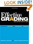 Effective Grading: A Tool for Learning and Assessment in College