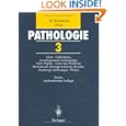 Pathologie 3: Leber - Gallenblase und extrahepatische Galleng�nge, Vater- Papille - Exokrines Pankreas - Peritoneum, Retroperitoneum, Hernien - Atemwege und Lungen - Pleura