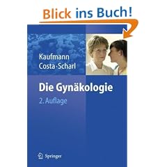Die Gyn�kologie: Mit 372 Abbildungen und 197 Tabellen
