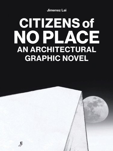 Citizens of No Place: An Architectural Graphic Novel