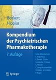 Kompendium der Psychiatrischen Pharmakotherapie - Otto Benkert, Hanns Hippius