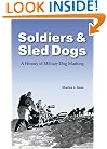 Soldiers and Sled Dogs: A History of Military Dog Mushing