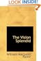 The Vision Splendid