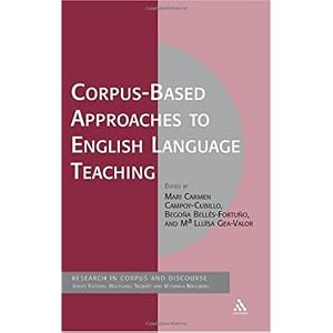 【クリックでお店のこの商品のページへ】Corpus-Based Approaches to English Language Teaching (Corpus and Discourse)： Ma Carmen Campoy Cubillo， Begona Belles-fortuno， M. Lluisa Gea Valor： 洋書