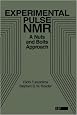 Experimental Pulse NMR: A Nuts and Bolts Approach