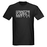 Committee of Public Safety France Dark T-Shirt by CafePress